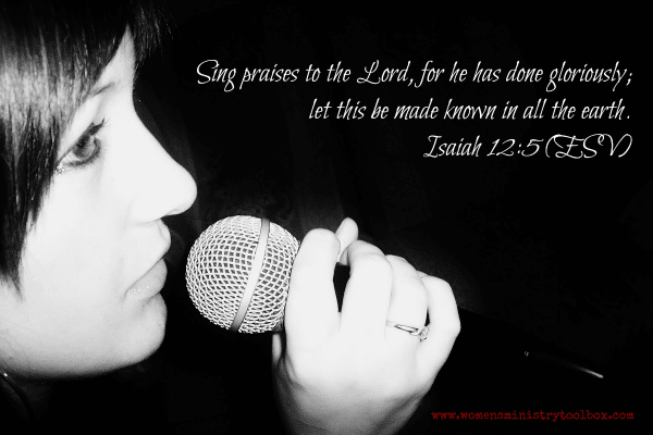 Sing praises to the Lord - Isaiah 12:5