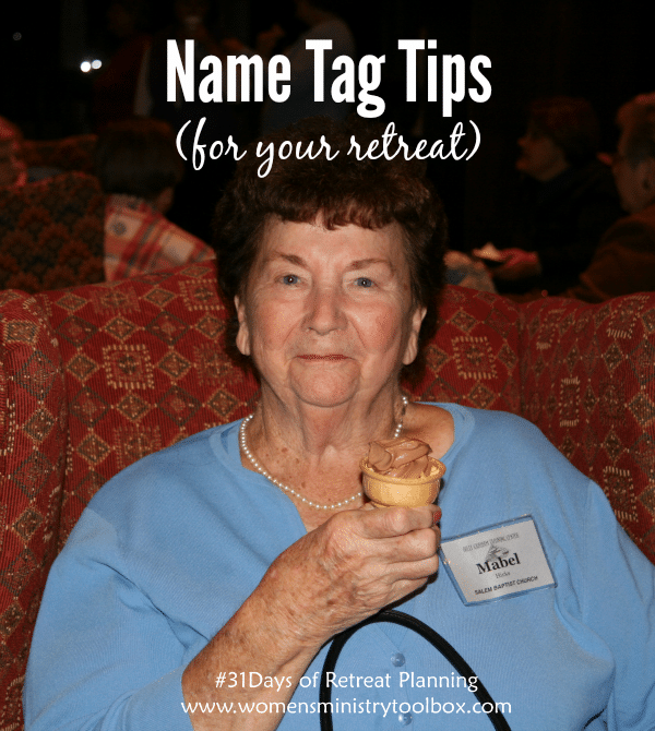 Name Tag Tips (for your retreat)