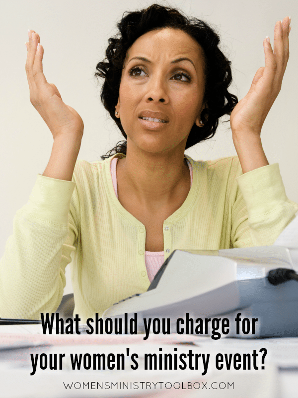 What should you charge for your women's ministry event? This free Event Pricing Calculator will help you figure it out!