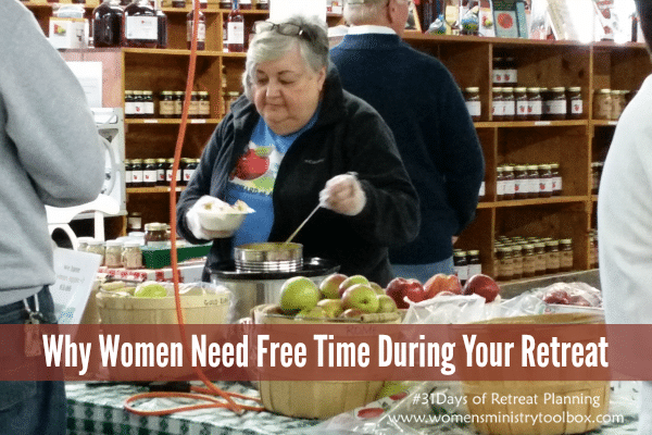 Why Women Need Free Time During Your Retreat